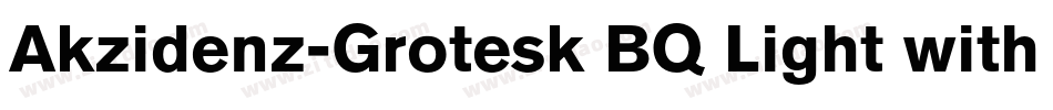 Akzidenz-Grotesk BQ Light with字体转换